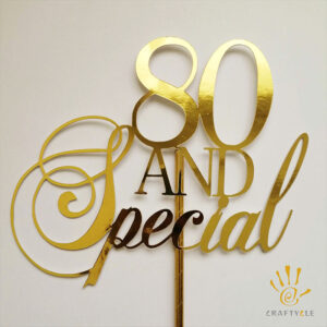 Cake Topper 80 And Special Metallic Mirror Gold Birthday